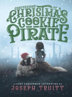 cover image of Confessions of a Christmas Cookie Pirate